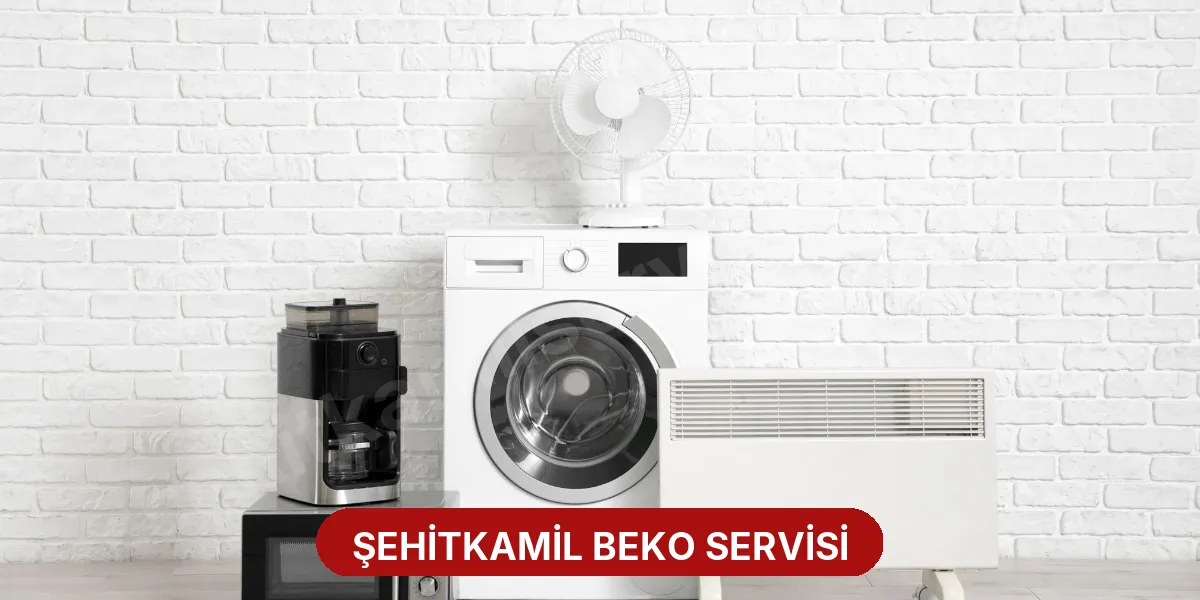 Şehitkamil Beko Servisi