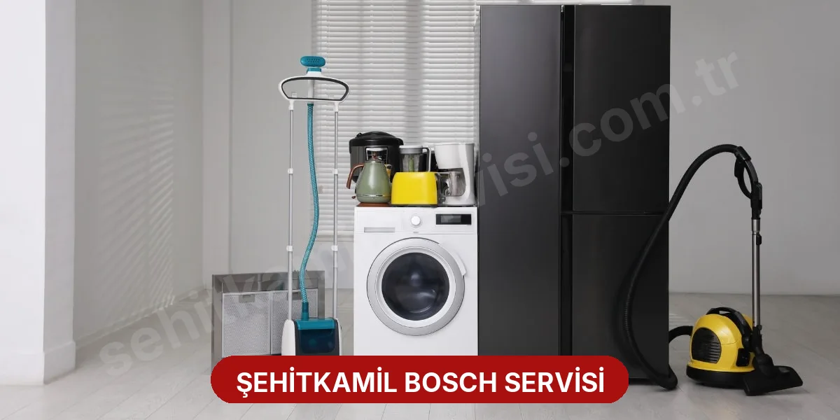 Şehitkamil Bosch Servisi