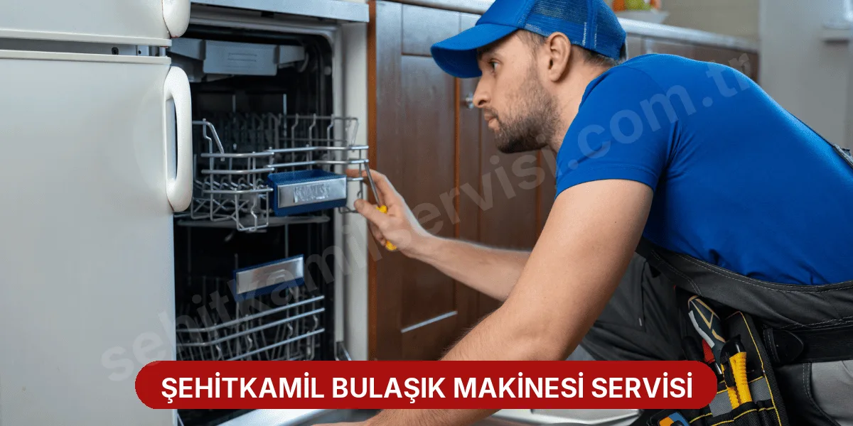 Şehitkamil Bulaşık Makinesi Servisi